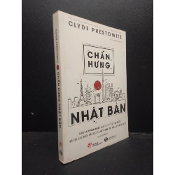 (TẶNG BOOKMARK) Chấn hưng Nhật Bản Clyde Prestowitz 2019 Mới 90% bẩn nhẹ RBK.ASB0309