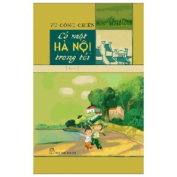 Có Một Hà Nội Trong Tôi - Vũ Công Chiến