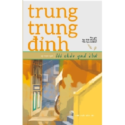 Lời Chào Quá Khứ - Trung Trung Đỉnh