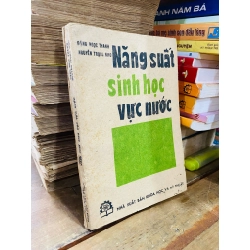 Năng suất sinh học vực nước - Đặng Ngọc Thanh, Nguyễn Trọng Nho