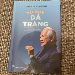 Tư duy dã tràng mới 99%