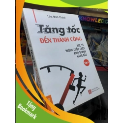 (TẶNG BOOKMARK) Tăng tốc đến thành công tập 1 2015 mới 70% ố bẩn nhẹ Lâm Minh Chánh RBK2006 SÁCH KỸ NĂNG