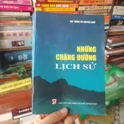 Những Chặng Đường Lịch Sử - Đại Tướng Võ Nguyên Giáp