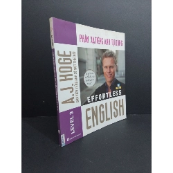 Effortless english phản xạ tiếng Anh tự động mới 80% ố nhẹ 2017 HCM2811 A. J. Hoge HỌC NGOẠI NGỮ 339064