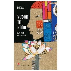 Bạn Văn Bạn Mình - Cây Bút Đời Người - Vương Trí Nhàn 285309