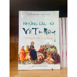 Những câu hỏi Về Tin Mừng TÂM LINH - TÔN GIÁO - THIỀN VAVO0810