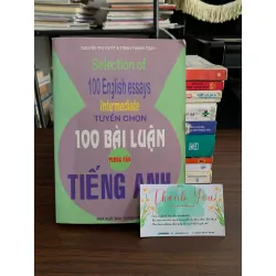 Tuyển Chọn 100 Bài Luận Tiếng Anh Trung Cấp – PGS.TS Lưu Văn Nghiêm