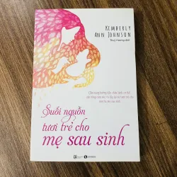 Suối nguồn tươi trẻ cho mẹ sau sinh-  Kimberly Ann Jonhson