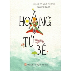 Hoàng tử bé (TB-2023) - DG Nguyễn Tấn Đại STB3128 Văn học