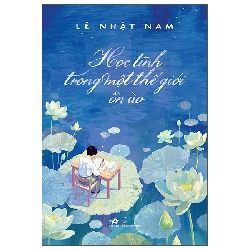 Học Tĩnh Trong Một Thế Giới Ồn Ào (2025) - Lê Nhật Nam