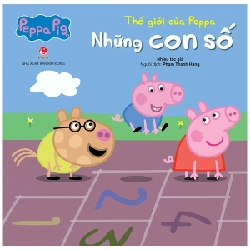 Thế Giới Của Peppa - Những Con Số - Nhiều Tác Giả 305835