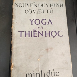 YOGA VÀ THIỀN HỌC - 
Tác giả: Nguyễn Duy Hinh, Cồ Việt Tử