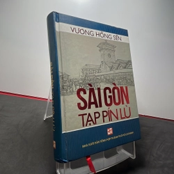 Sài Gòn tạp pín lù Vương Hồng Sển bìa cứng mới 80% ố vàng