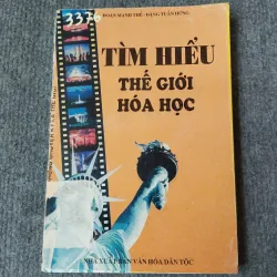 TÌM HIỂU THẾ GIỚI HOÁ HỌC