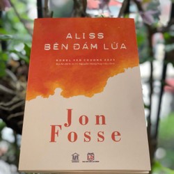 "Aliss bên đám lửa" của tác giả Nobel Văn chương 2023 Jon Fosse