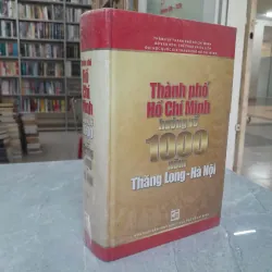 THÀNH PHỐ HỒ CHÍ MINH HƯỚNG VỀ 1000 NĂM THĂNG LONG - HÀ NỘI 970866