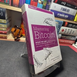 Mastering Bitcoin Bitcoin thực hành Andreas M.Antonopoulos