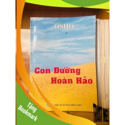 (TẶNG BOOKMARK) Con đường Hoàn hảo - Osho LỊCH SỬ - CHÍNH TRỊ - TRIẾT HỌC RBK0810