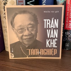 Trần Văn Khê: Tâm và Nghiệp (mới 95%)