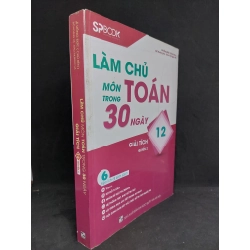 Làm chủ môn Toán trong 30 ngày Giải Tích 12 quyển 2 mới 80% 2017 HCM2507