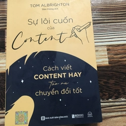 Sự Lôi Cuốn Của Content. Cách Viết Content Hay Tạo Ra Chuyển Đổi Tốt