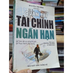 Quản trị tài chính ngắn hạn - Nguyễn Tấn Bình, Lê Minh Đức biên soạn
