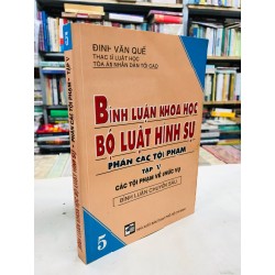 Bình luận khoa học bộ luật hình sự: phần các tội phạm (tập 5) - Các tội phạm về chức vụ