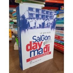 Sài Gòn dậy mà đi - Lê Văn Nuôi 127209
