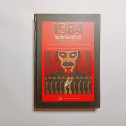 1984 - George Orwell ( Ấn Bản Kỷ Niệm 120 Năm Ngày sinh G. Orwell 1903 - 2023)