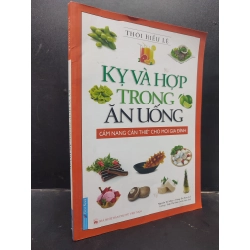 Kỵ Và Hợp Trong Ăn Uống Thôi Hiểu Lệ mới 90% bẩn nhẹ 2023 HCM0405 sức khoẻ 140387