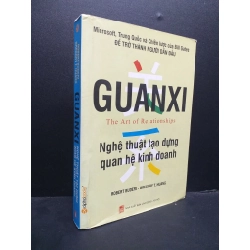 Guanxi - nghệ thuật tạo dựng mối quan hệ kinh doanh mới 80% ố 2009 HCM0107 Robert Buderi KỸ NĂNG