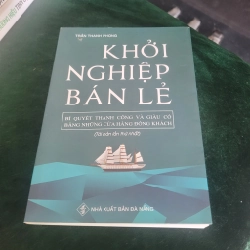 Khởi Nghiệp Bán Lẻ – Trần Thanh Phong