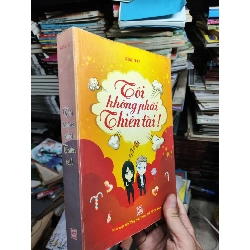 TÔI KHÔNG PHẢI THIÊN TÀI - KIM TỬ 305075