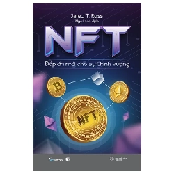 NFT - Đáp Án Mới Cho Sự Thịnh Vượng - Jared T.Ross