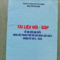 [Sách chính trị] Tài liệu hỏi đáp - Đại hội Đại biểu Đảng bộ Tphcm lần thứ X