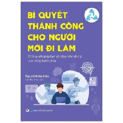 Bí Quyết Thành Công Cho Người Đi Làm - Eguchi Katsuhiko