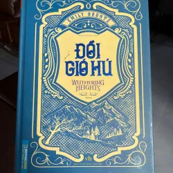 Đồi Gió Hú – Wuthering Heights | Emily Brontë | Tiểu Thuyết Kinh Điển Thế Giới 972220