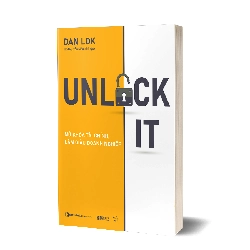 Unlock it! Mở khóa tài chính, làm giàu doanh nghiệp Mới 100% HCM.PO Dan Lok Oreka-Blogmeo 163312