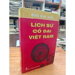 LỊCH SỬ CỔ ĐẠI VIỆT NAM - ĐÀO DUY ANH
