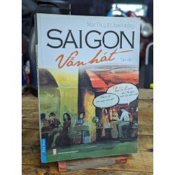 Sài Gòn vẫn hát - Mạc Thuỵ & Ubee Hoàng