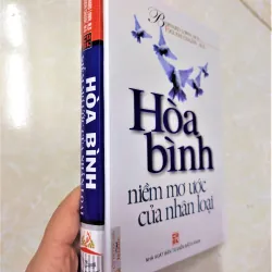 Sách: Hoà Bình niềm  mơ ước của nhân loại - TG: Bernard Lown, M.D- Evgueni Chazov, M.D 785692