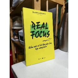 Real Focus: Kiểm soát và bắt đầu cuộc sống bạn mong muốn