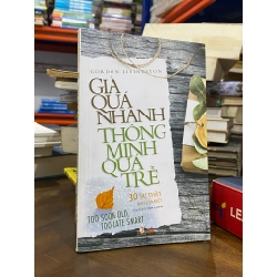 Già quá nhanh thông minh quá trễ - Gordon Livingston