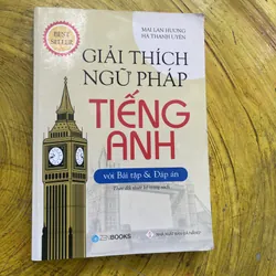 GIẢI THÍCH NGỮ PHÁP TIẾNG ANH- MAI LAN HƯƠNG- HÀ THANH UYÊN