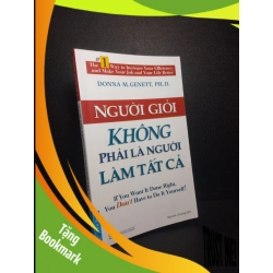 (TẶNG BOOKMARK) Người Giỏi Không Phải Là Người Làm Tất Cả mới 80% ố nhẹ RBK0810