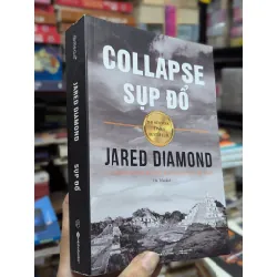 Collapse sụp đổ - Jared Diamond 599409