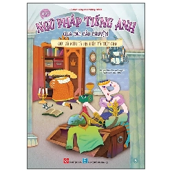 Bộ Học Ngữ Pháp Tiếng Anh Qua Các Câu Chuyện - Tập 5 - Giới Từ Miêu Tả Địa Điểm Và Thời Gian (2025) - TS Lubna Alsagoff