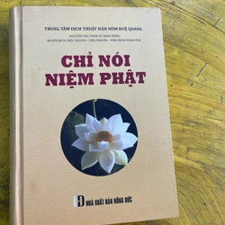 CHỈ NÓI NIỆM PHẬT- PHÁP SƯ TỊNH TÔNG
