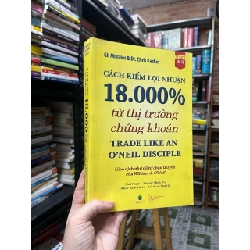 Cách Kiếm Lợi Nhuận 18.000% từ Thị Trường Chứng Khoán - Gil Morales & Dr. Chirs Kacher 158738