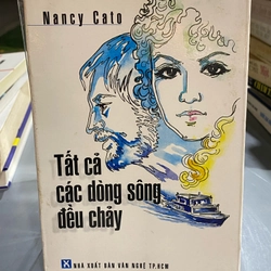TẤT CẢ CÁC DÒNG SÔNG ĐỀU CHẢY  314800